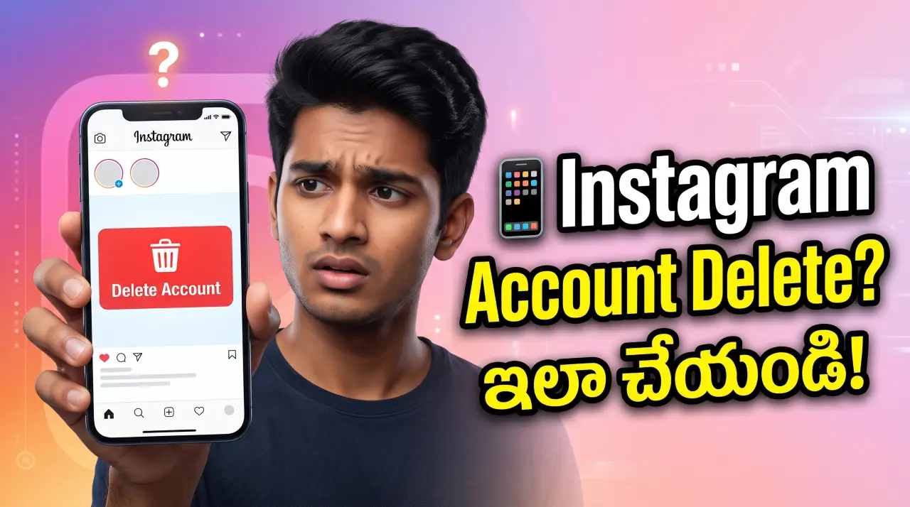 How to Delete Instagram Account in Telugu step-by-step guide for Android and iPhone